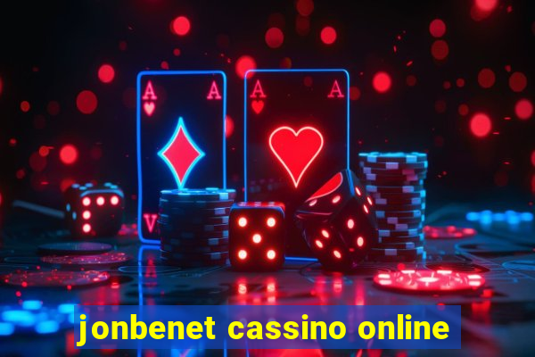 jonbenet cassino online